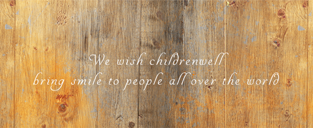 We wish childrenwell bring smile to people all over the world